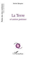 La Terre: Et autres poèmes (Poètes Des Cinq Continents) (French Edition) 2140324307 Book Cover