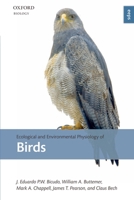 Ecological and Environmental Physiology of Birds 0199228442 Book Cover