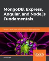 MongoDB, Express, Angular, and Node.js Fundamentals: Become a MEAN master and rule the world of web applications 1789808731 Book Cover