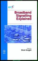 Broadband Signalling Explained. Wiley-BT Series 0471978469 Book Cover