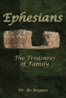 Ephesians: The Treasures of Family 1941039383 Book Cover