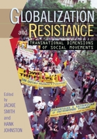 Globalization and Resistance: Transnational Dimensions of Social Movements 0742519902 Book Cover