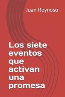 Los Siete Eventos Que Activan Una Promesa 1728934443 Book Cover