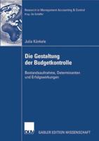 Die Gestaltung Der Budgetkontrolle: Bestandsaufnahme, Determinanten Und Erfolgswirkungen 383500087X Book Cover