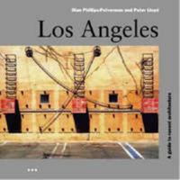 Los Angeles: A Guide to Recent Architecture (Architecture Guides) 3895082856 Book Cover