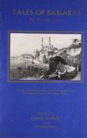 Tales of Benares, the Flowing Ganges: The Life and Lore of India's Sacred City on the Ganges 8173030545 Book Cover