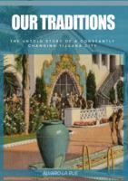 Our Traditions: The Untold Story of Constantly Changing Tijuana City B0G4SB4T69 Book Cover