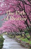 The Path of Destiny: Where Fate & Hearts Unite 1478766808 Book Cover