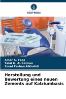 Herstellung und Bewertung eines neuen Zements auf Kalziumbasis 6209649505 Book Cover