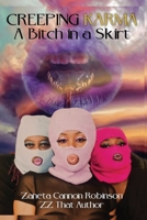 Creeping Karma: A bitch in a skirt 1957575905 Book Cover