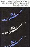 Next Week, Swan Lake: Reflections on Dance and Dances 081956110X Book Cover
