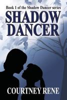 Shadow Dancer 1537265164 Book Cover