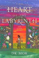 The Heart of the Labyrinth and Other Stories 099443152X Book Cover