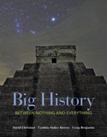 Big History: Between Nothing and Everything 0073385611 Book Cover