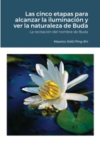 Las cinco etapas para alcanzar la iluminacion y ver la naturaleza de Buda 1716604400 Book Cover