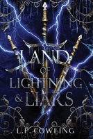 A Land of Lightning and Liars (Realm at War Trilogy) B0CPJMQQCW Book Cover