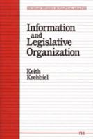 Information and Legislative Organization (Michigan Studies in Political Analysis) 0472064606 Book Cover