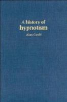 A History of Hypnotism 0521483298 Book Cover