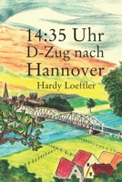 14: 35 Uhr D-Zug nach Hannover B094GQN6JG Book Cover