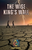 The Wise King's Wall B0DVNFSC2T Book Cover