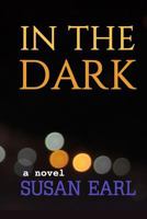 In the Dark 1546723447 Book Cover