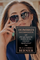 Hombres Escurridizos: ¿Por qué huyen los hombres de las relaciones significativas? 1646061810 Book Cover