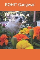 Dog drawing book B09T8K1GFF Book Cover