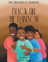 Black Like The Rainbow B0BX91DRFH Book Cover