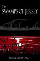 The Swamps of Jersey 0990846512 Book Cover