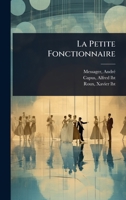 La Petite Fonctionnaire (French Edition) 1024474666 Book Cover