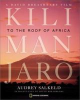 Kilimanjaro: Mountain at the Crossroads 0792264665 Book Cover