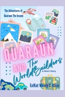 Quaraun and The WorldBuilders B0BCWZCWJ1 Book Cover