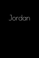 Jordan: Notebook / Journal / Diary - 6 x 9 inches (15,24 x 22,86 cm), 150 pages. Personalized for Jordan. 1693902222 Book Cover