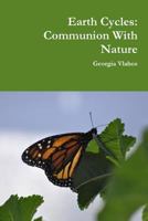 Earth Cycles: Communion With Nature 0359141013 Book Cover
