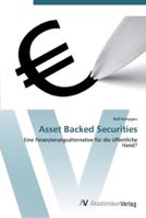 Asset Backed Securities: Eine Finanzierungsalternative für die öffentliche Hand? 3639435168 Book Cover