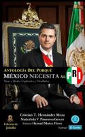 Antología del Porqué México Necesita al PRI (Edición de Bolsillo): Ideas e Ideales Explicados y Detallados 1986104915 Book Cover