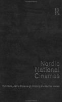 Nordic National Cinemas (National Cinemas Series) 0415081955 Book Cover