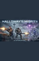 Halloway's Misfits B0GMLFYBDV Book Cover