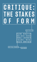 Critique: The Stakes of Form 3035802408 Book Cover