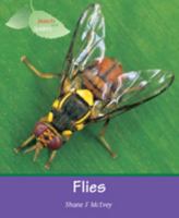 Flies (Insects and Spiders) 0791065960 Book Cover