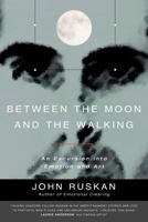 Between the Moon and the Walking: An Excursion Into Emotion and Art 0962929514 Book Cover