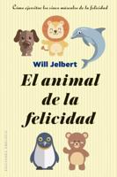 El animal de la felicidad 8491113800 Book Cover
