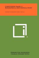 Christopher Smart, A Biographical And Critical Study: University Of Missouri Studies, V18, No. 4 125835294X Book Cover