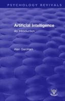 Artificial Intelligence: An Introduction (Introductions to Modern Psychology) 1138563730 Book Cover