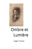 Ombre et lumière B0BVDMCHYC Book Cover