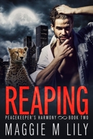 Reaping: A Psychic Paranormal Romance (Peacekeeper's Harmony Book 2) 1954552106 Book Cover