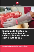 Sistema de Gestão de Segurança e Saúde Ocupacional de acordo com a ISO 45001 6204133322 Book Cover