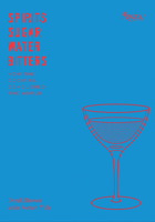 Spirits Sugar Water Bitters: Cocktail: An American Story 0847861465 Book Cover
