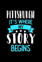Pittsburgh It's Where My Story Begins: Pittsburgh Dot Grid 6x9 Dotted Bullet Journal and Notebook 120 Pages 1673555128 Book Cover