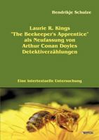 Laurie R. Kings "The Beekeeper's Apprentice" Als Neufassung Von Arthur Conan Doyles Detektiverzählungen. Eine Intertextuelle Untersuchung 3828888607 Book Cover
